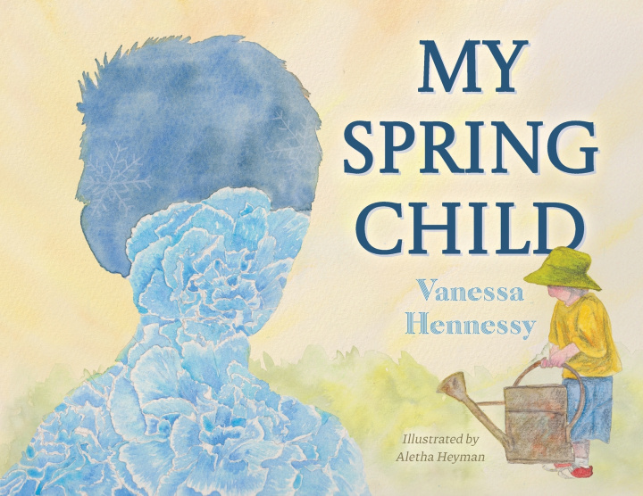 Knjiga My Spring Child Vanessa Hennessy