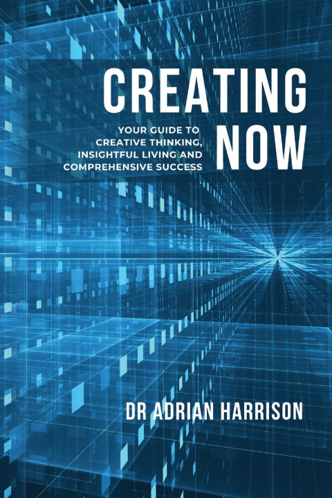 Книга CREATING NOW ADRIAN HARRISON