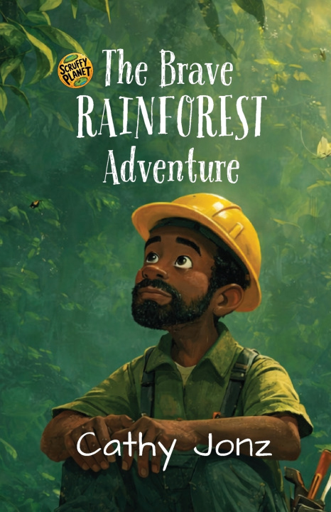 Knjiga The Brave Rainforest Adventure Cathy Jonz