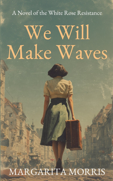 Kniha We Will Make Waves Margarita Morris