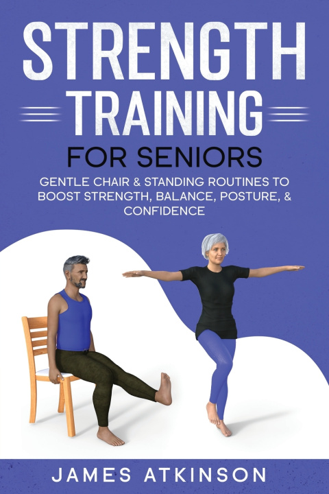 Buch Strength Training For Seniors James Atkinson