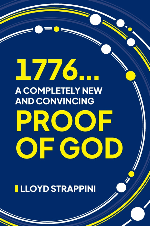 Kniha 1776...A Completely New and Convincing Proof of God Lloyd Le Roy Strappini