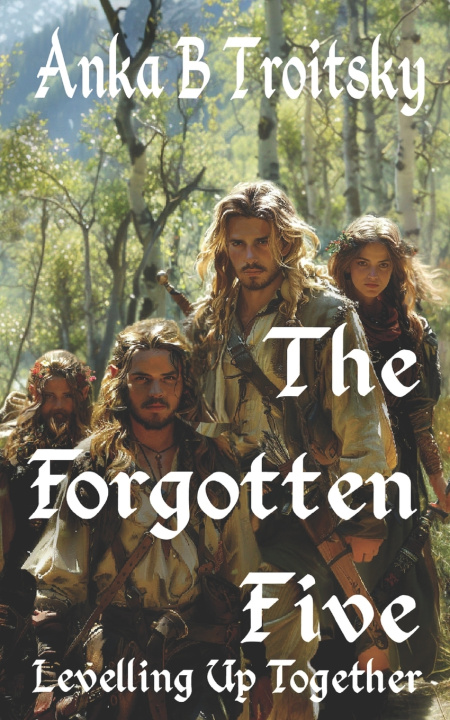 Knjiga The Forgotten Five Anka B. Troitsky