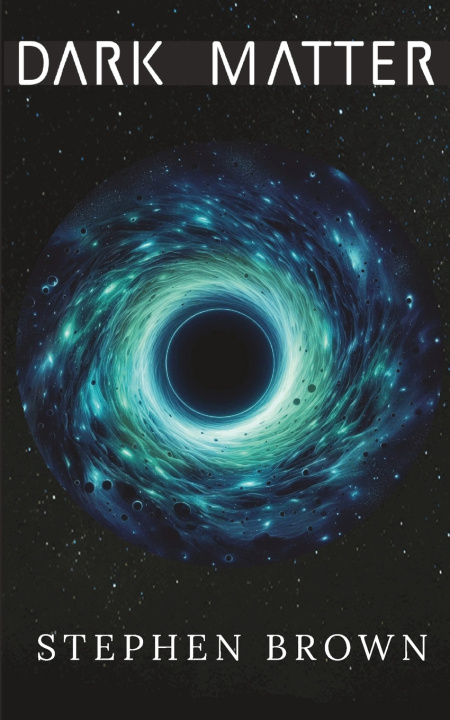 Libro DARK MATTER Stephen Brown