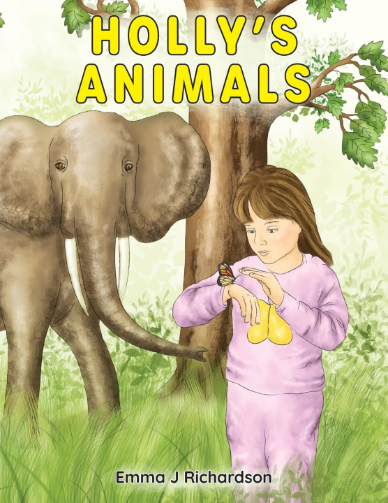 Kniha Holly's Animals Emma Jayne Richardson