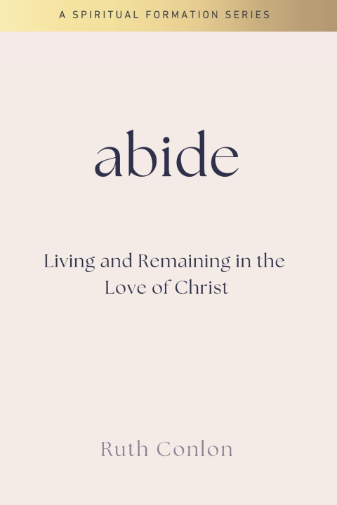 Knjiga Abide Ruth Conlon