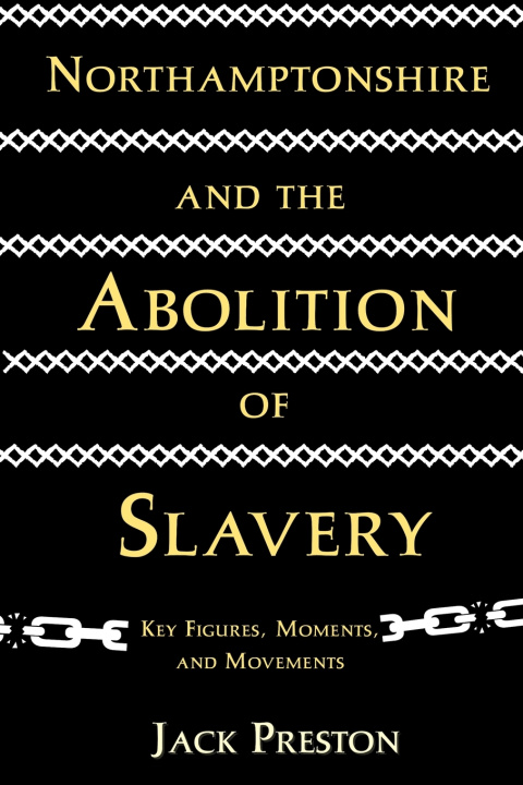 Книга Northamptonshire and the Abolition of Slavery Jack Preston