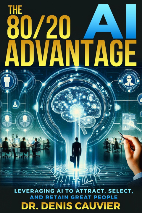 Kniha The 80/20 AI Advantage Denis Cauvier