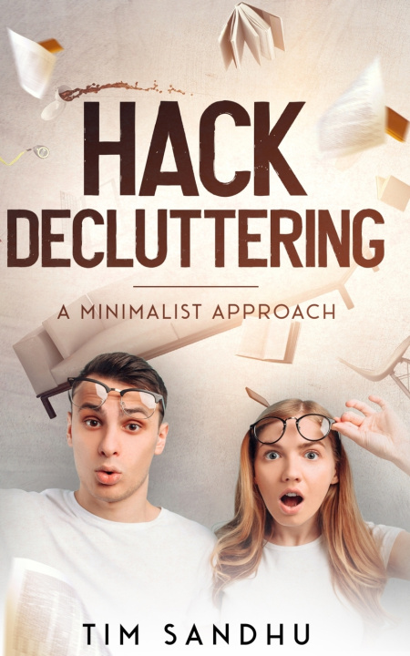 Kniha Hack Decluttering Tim Sandhu
