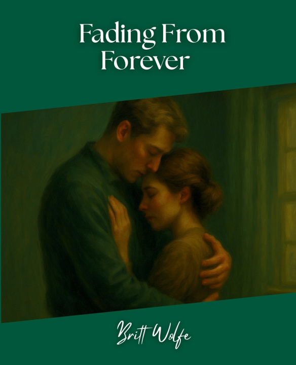 Книга Fading From Forever Britt Wolfe