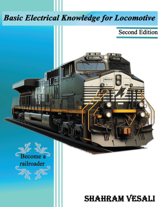 Kniha Basic Electrical Knowledge for Locomotive Shahram Vesali
