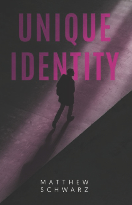 Kniha Unique Identity Matthew Schwarz