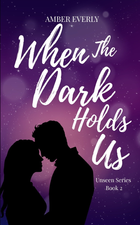 Kniha When the Dark Holds Us Amber Everly