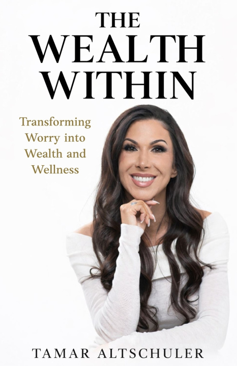 Kniha The Wealth Within Tamar Altschuler