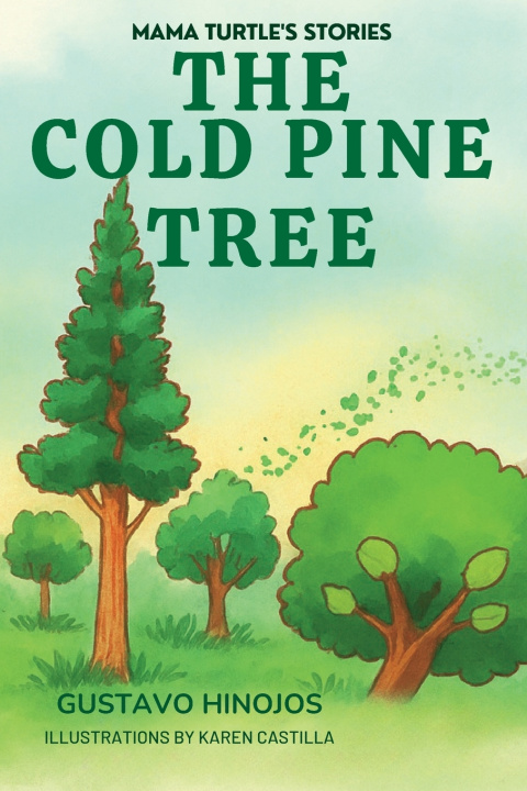 Книга The Cold Pine Tree Gustavo Hinojos