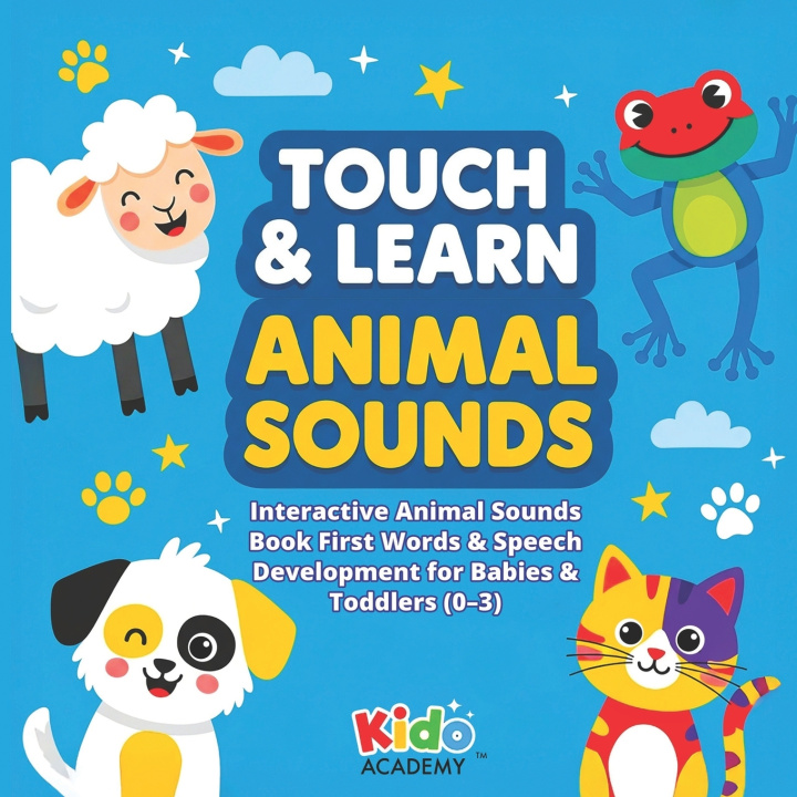 Kniha Touch & Learn Animal Sounds Kido Academy