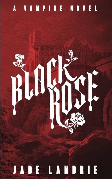 Kniha Black Rose Jade Landrie