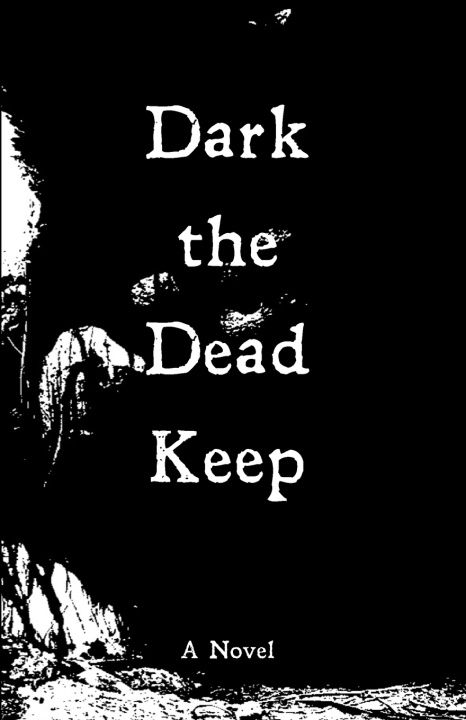 Knjiga Dark the Dead Keep Hixson Pyke