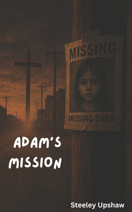 Knjiga Adam's Mission Steeley Upshaw