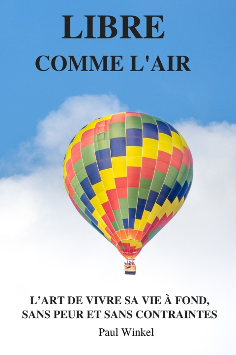 Книга Libre Comme L'Air Paul Winkel