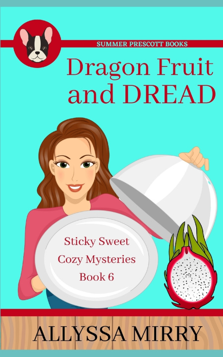 Kniha Dragonfruit and Dread Allyssa Mirry