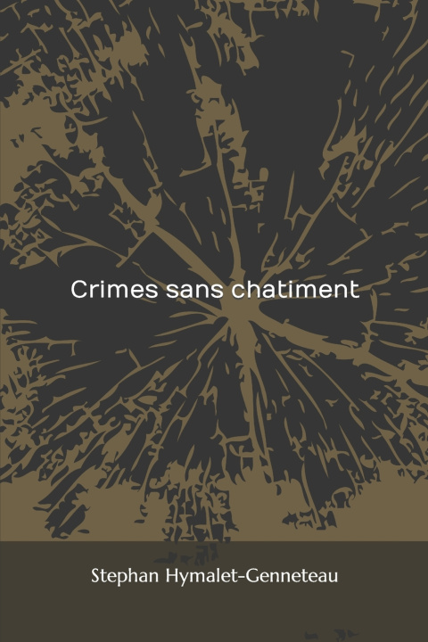 Kniha Crimes sans chatiment Stephan Hymalet