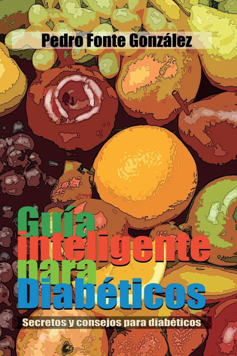 Книга Guia Inteligente para Diabeticos Pedro Fonte Gonzalez