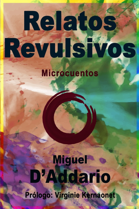 Buch Relatos Revulsivos Miguel D'Addario