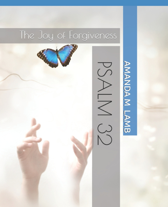 Knjiga PSALM 32- Revised & Expanded AMANDA M LAMB
