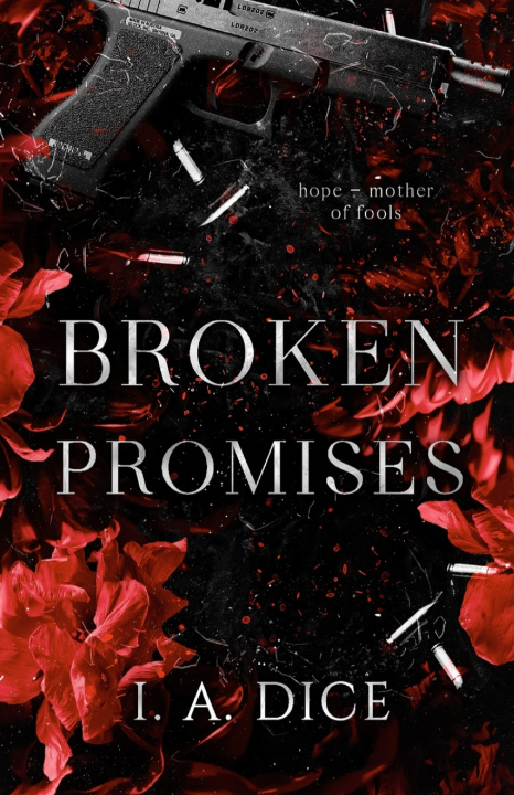 Knjiga Broken Promises I. A. Dice