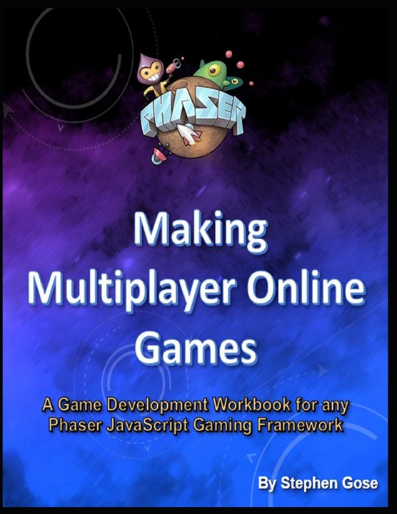 Kniha Making Multiplayer Online Games Stephen Gose