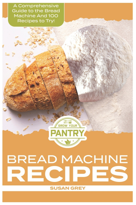 Kniha Bread Machine Recipes Susan Grey