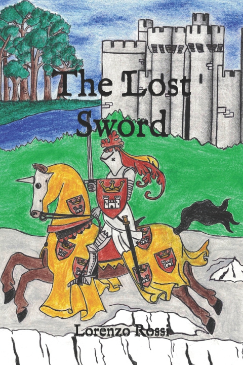 Kniha The Lost Sword Lorenzo Rossi