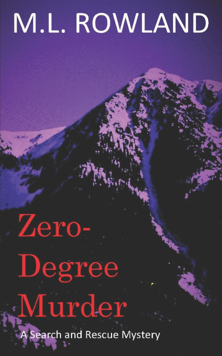 Kniha Zero-Degree Murder M. L. Rowland