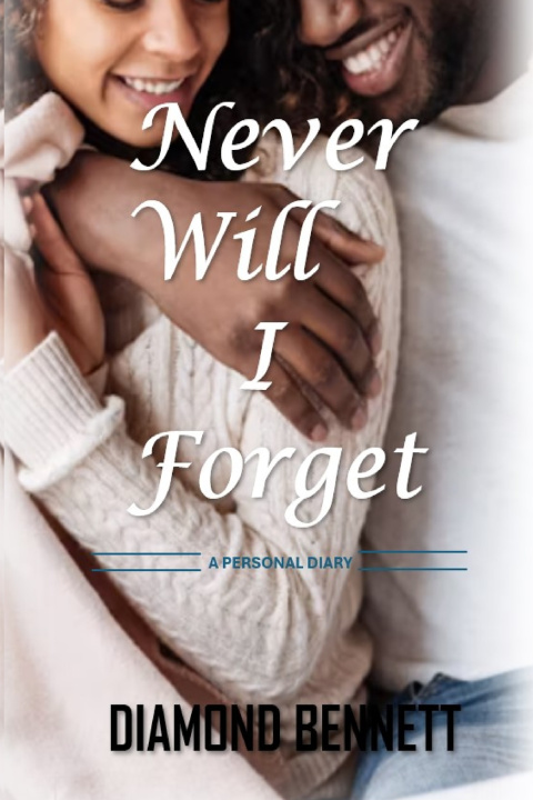 Knjiga Never Will I Forget Diamond Bennett