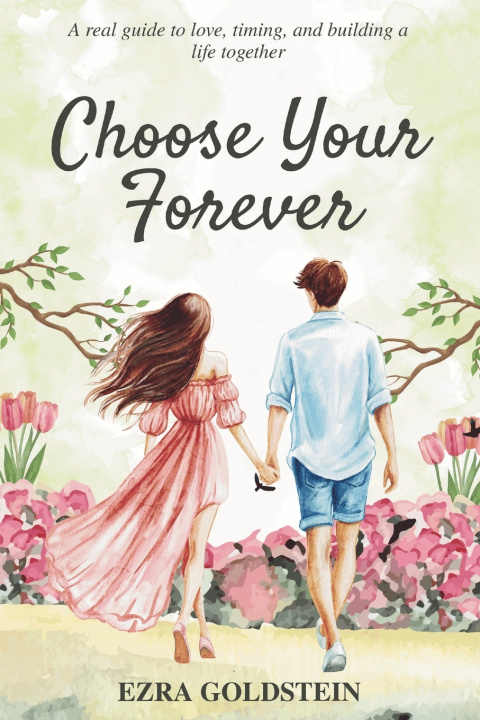 Книга Choose Your Forever Ezra Goldstein