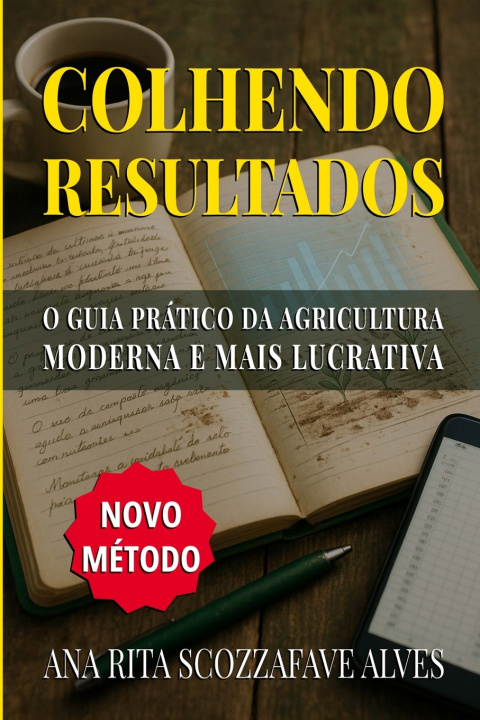 Kniha Colhendo Resultados Ana Rita Scozzafave Alves