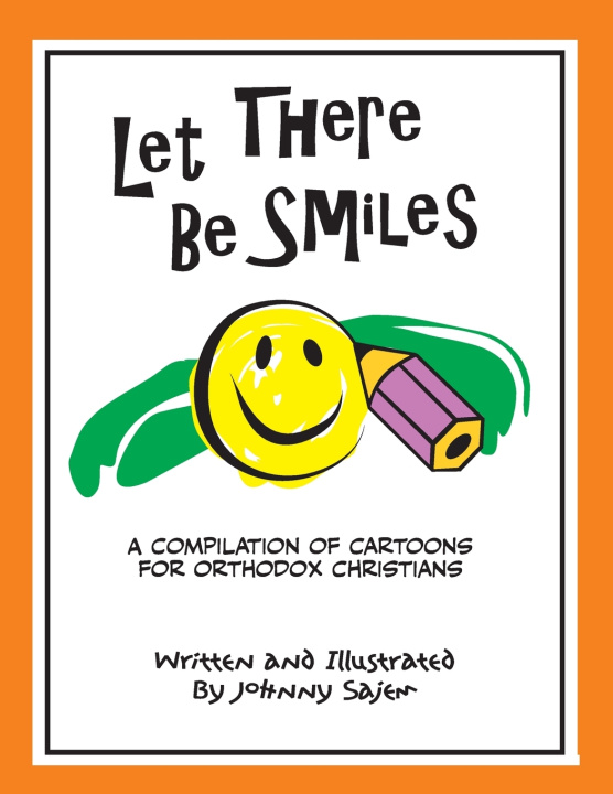 Книга Let There Be Smiles Johnny Sajem