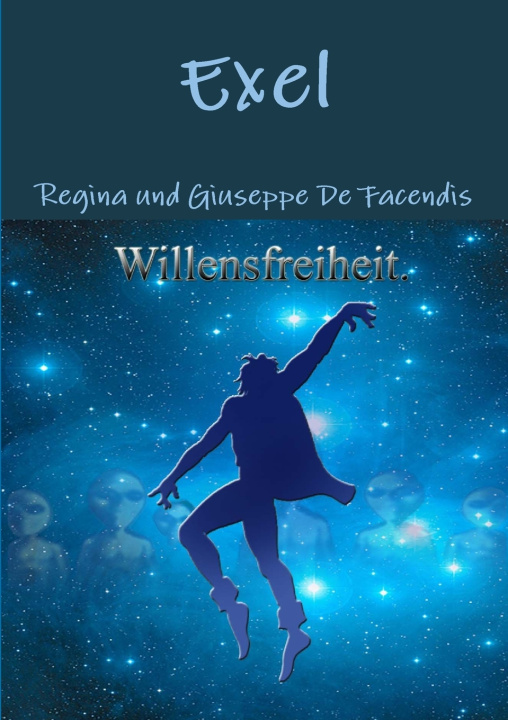 Kniha Exel Regina und Giuseppe De Facendis