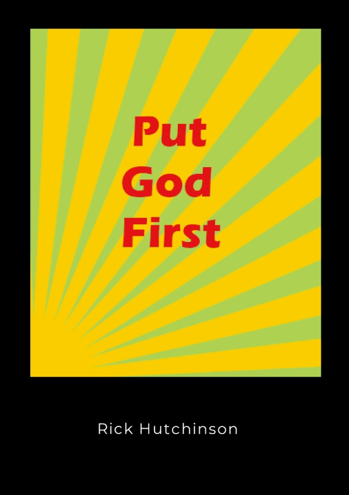 Книга Put God First Rick Hutchinson