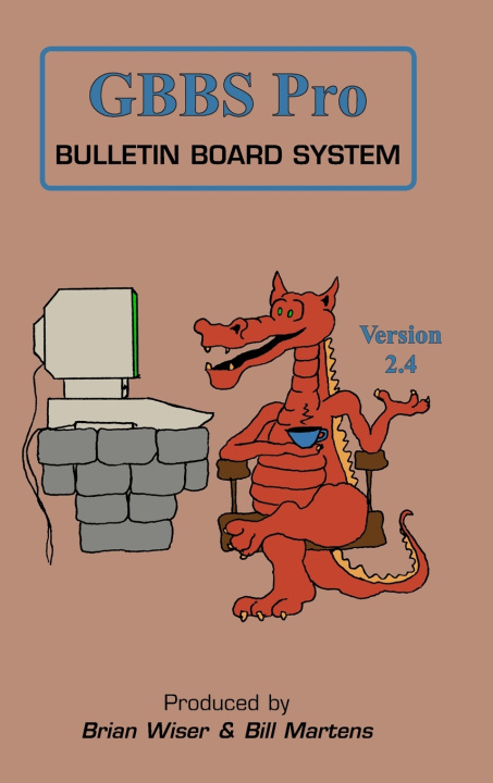 Knjiga GBBS Pro Bulletin Board System Bill Martens