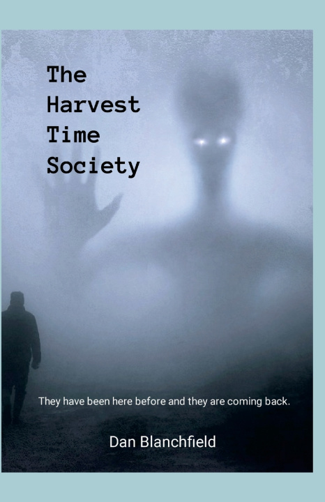 Kniha The Harvest Time Society Dan Blanchfield