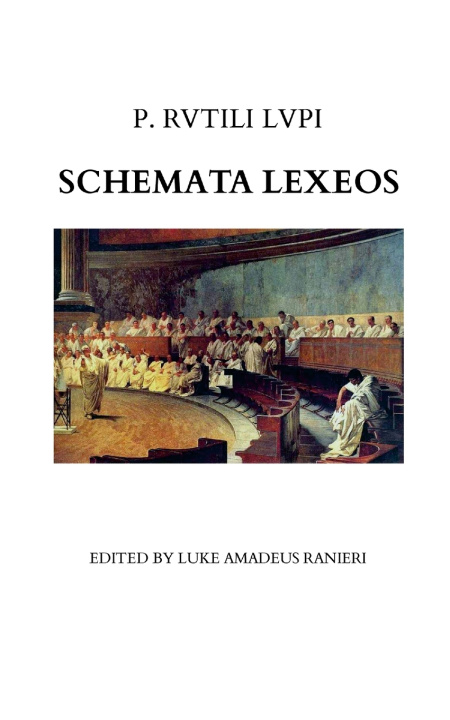 Knjiga Schemata Lexeos - Figures of Rhetoric Publius Rutilius Lupus