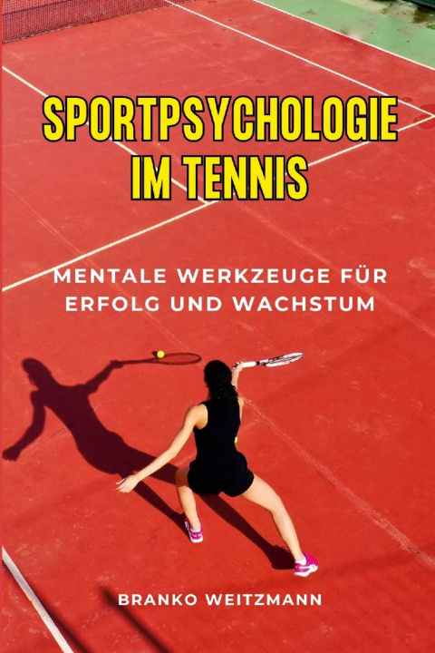 Kniha Sportpsychologie im Tennis Branko Weitzmann