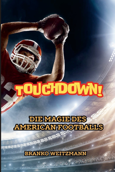 Kniha Touchdown! Branko Weitzmann