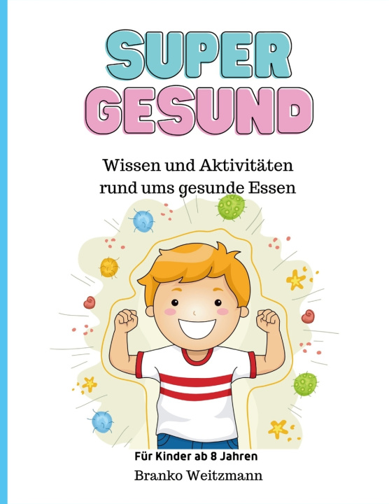Kniha Super Gesund Branko Weitzmann