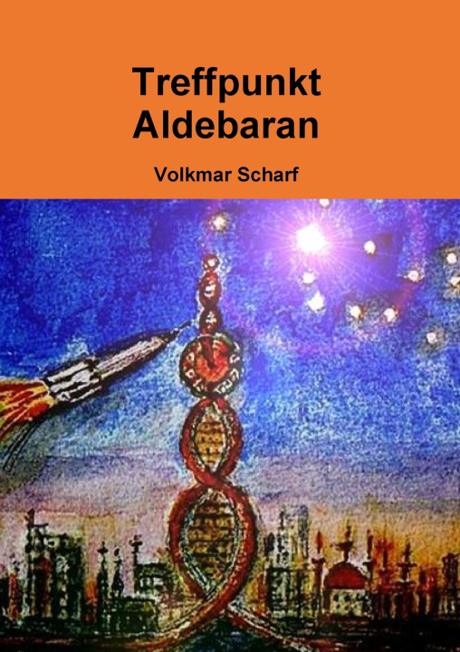 Kniha Treffpunkt Aldebaran Volkmar Scharf