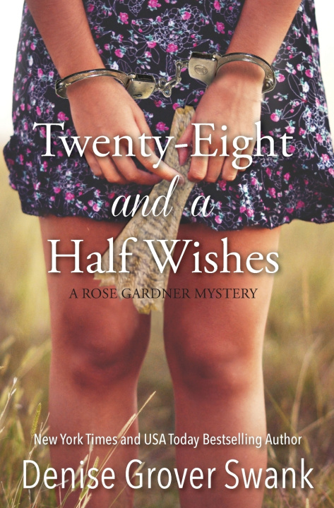 Knjiga Twenty-Eight and a Half Wishes Denise Grover Swank