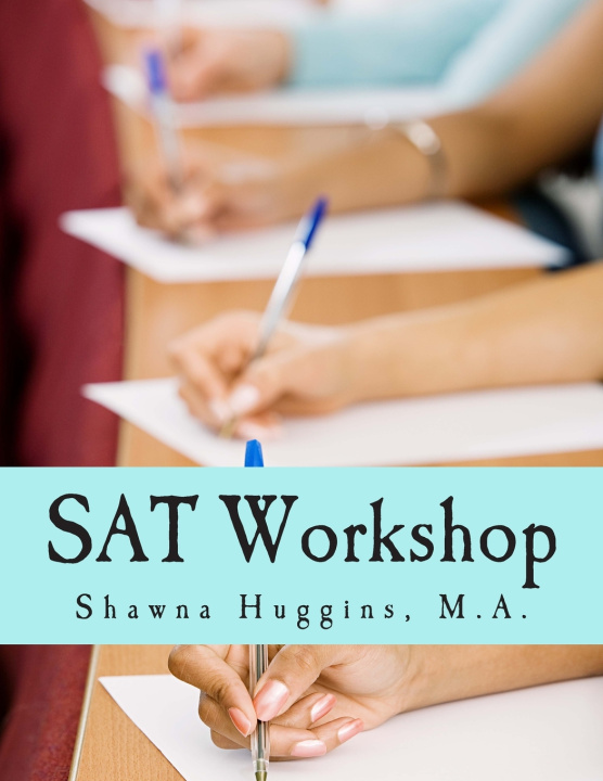 Knjiga SAT Workshop Shawna Huggins
