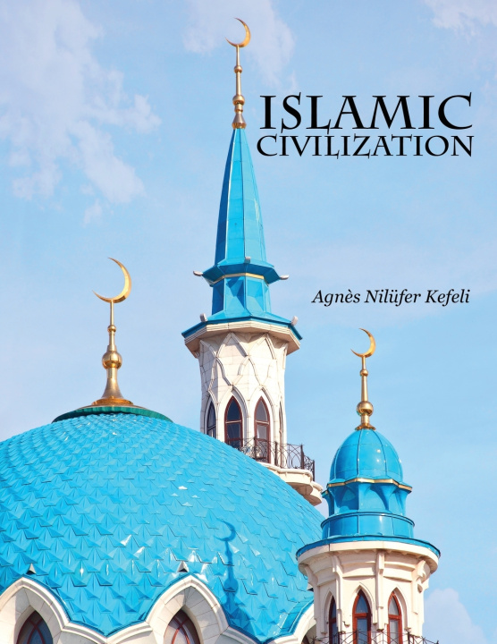 Kniha Islamic Civilization Kefeli